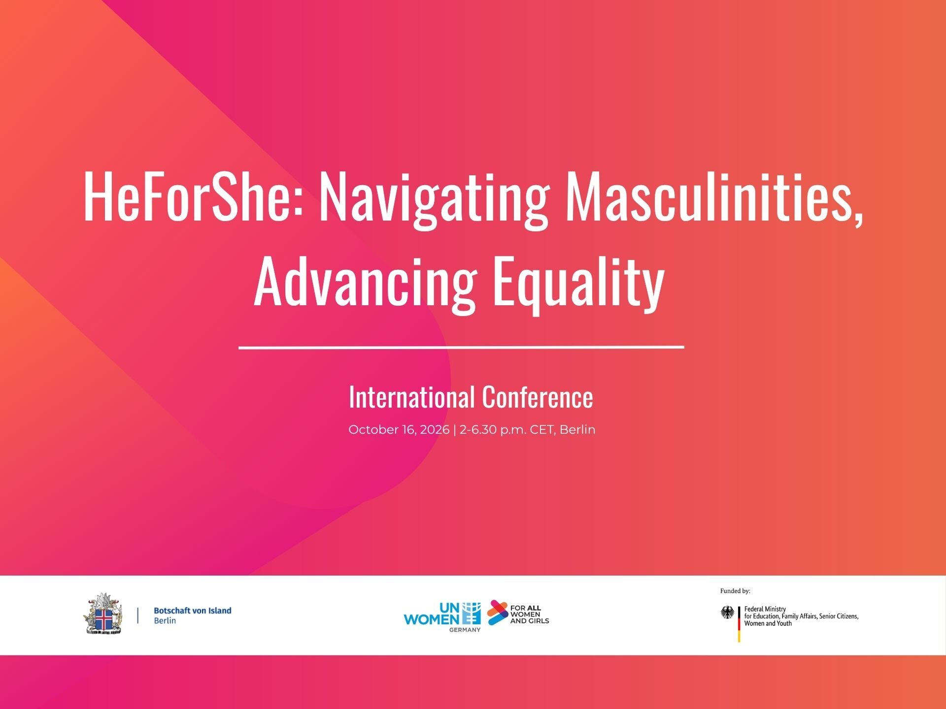 Bild mit Schrift: International Conference - HeForShe: Navigating Masculinities, Advancing Equality - sowie den Logos der Partner*innen