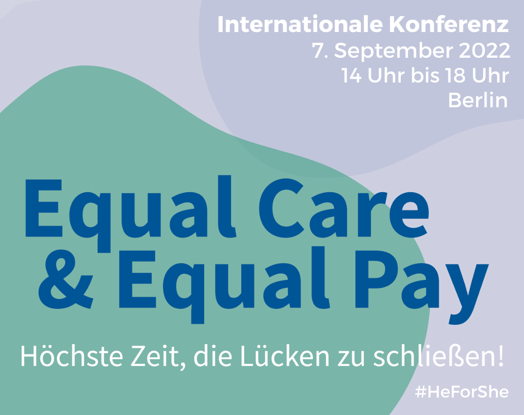 Equal Care & Equal Pay - höchste Zeit, die Lücken zu schließen